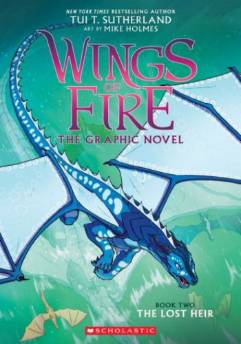 Wings Of Fire The Graphic Novel 2- The Lost Heir